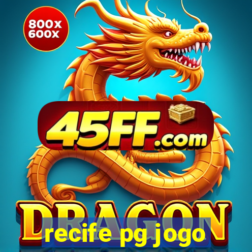 recife pg jogo